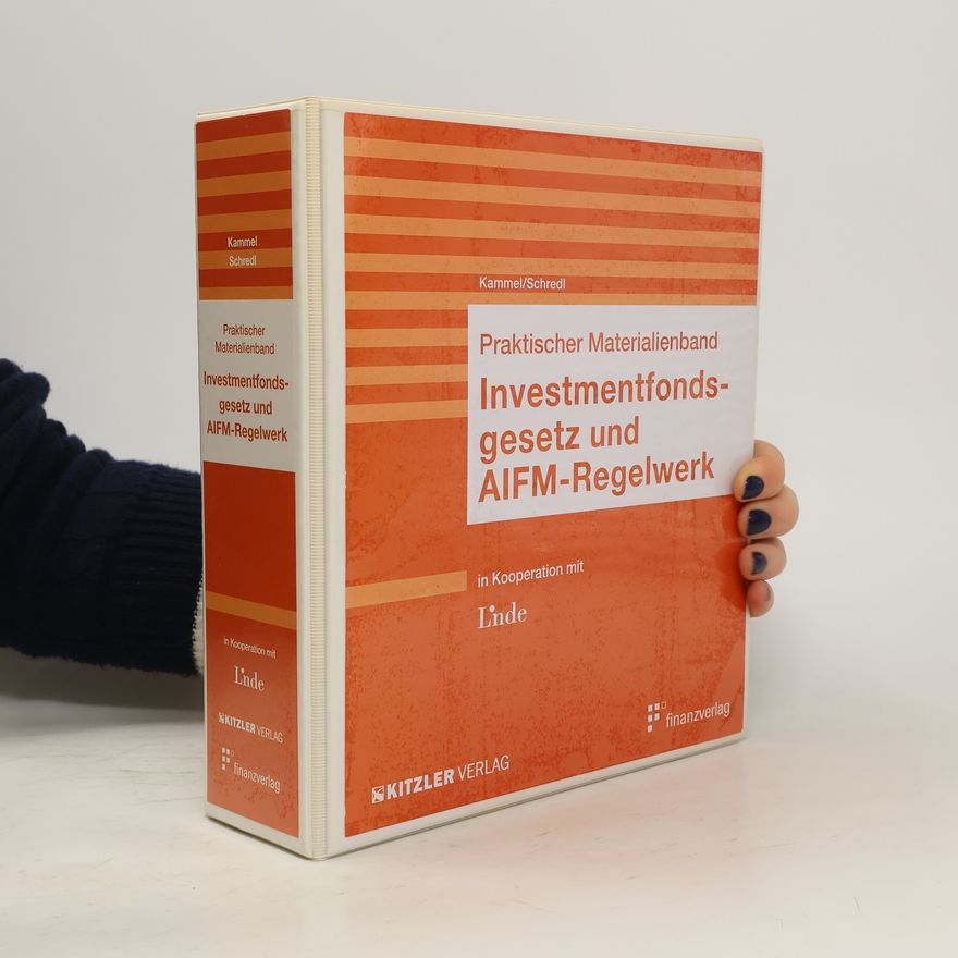 Robert Schredl Investmentfondsgesetz und AIFM-Regelwerk