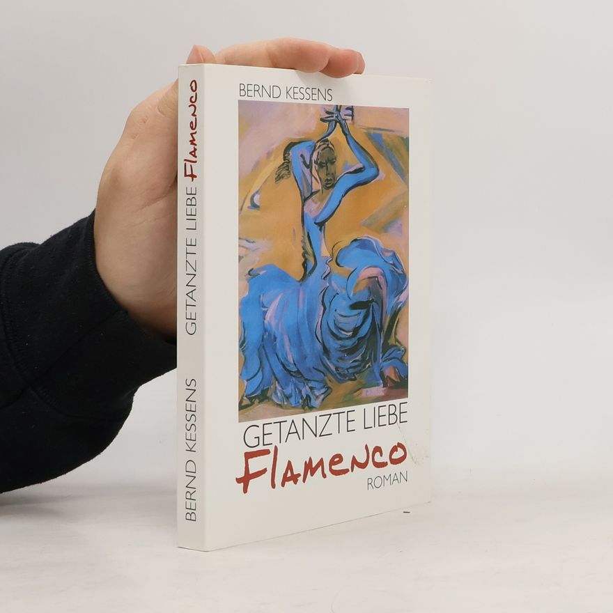 Bernd Kessens Getanzte Liebe Flamenco