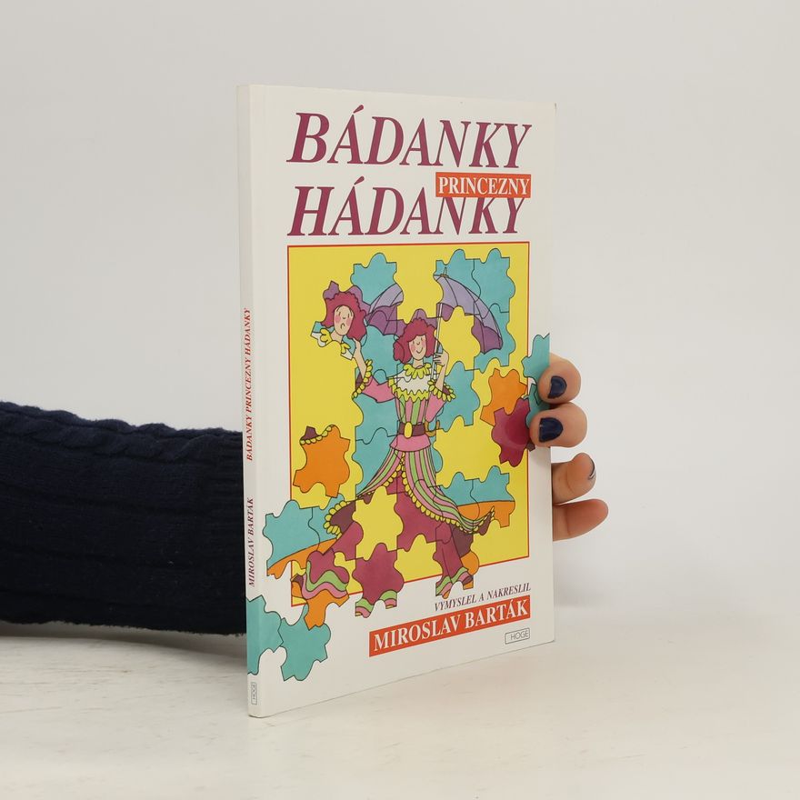 Miroslav Barták Bádanky Hádanky Princezny