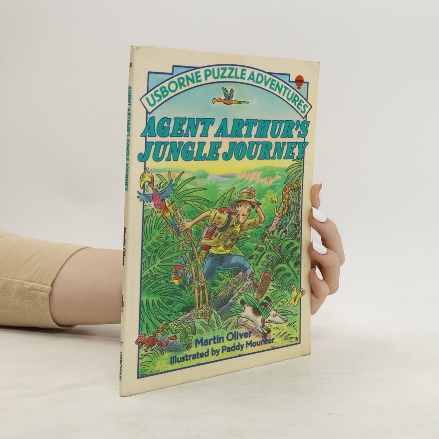 Martyn Oliver Agent Arthur's Jungle Journey