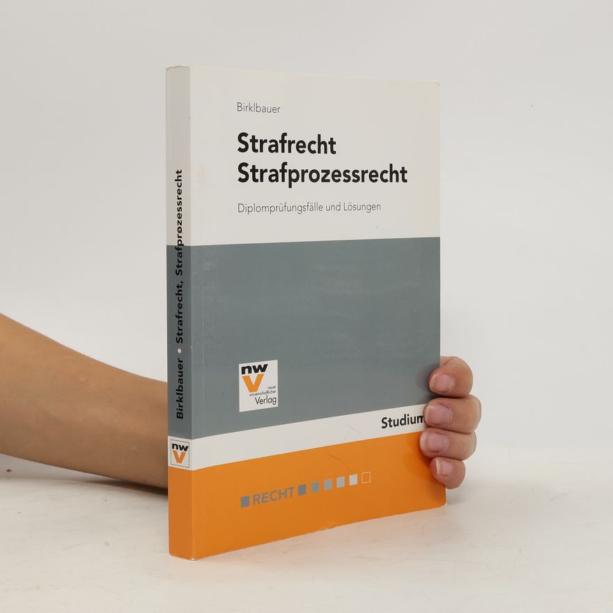Alois Birklbauer Strafrecht, Strafprozessrecht