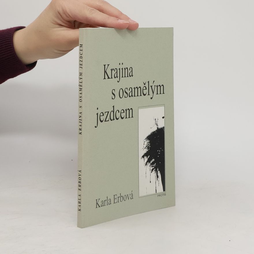 Karla Erbová Krajina s osamělým jezdcem