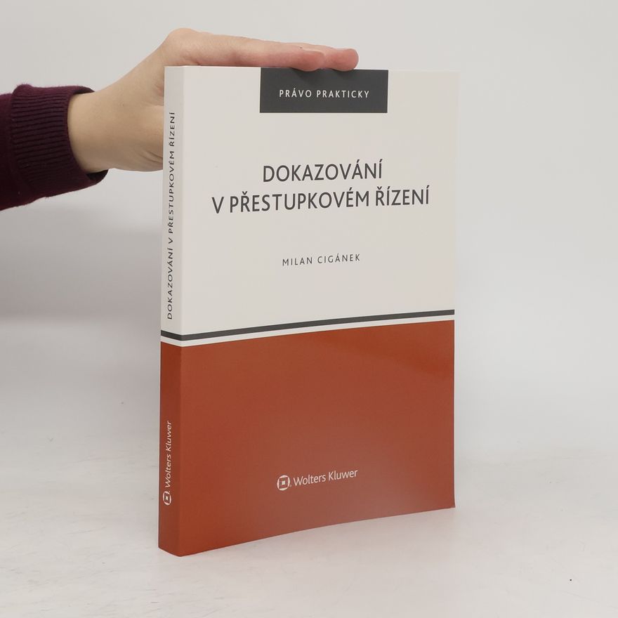 Milan Cigánek Dokazování v přestupkovém řízení