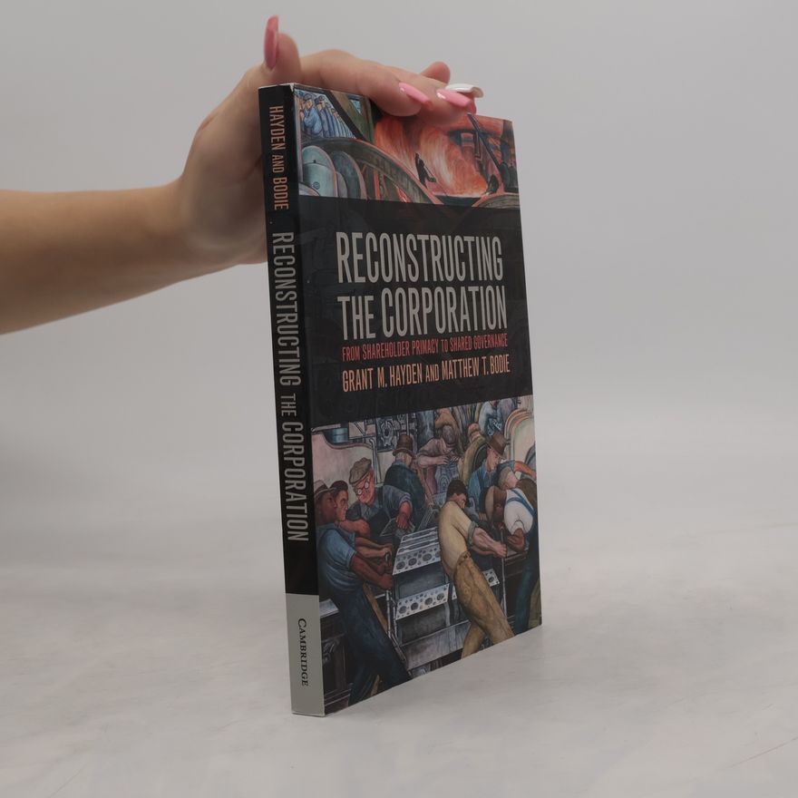 Grant M. Hayden Reconstructing the Corporation