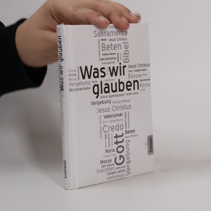 Autorenkollektiv Was wir glauben