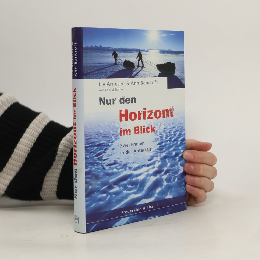 Liv Arnesen Nur den Horizont im Blick