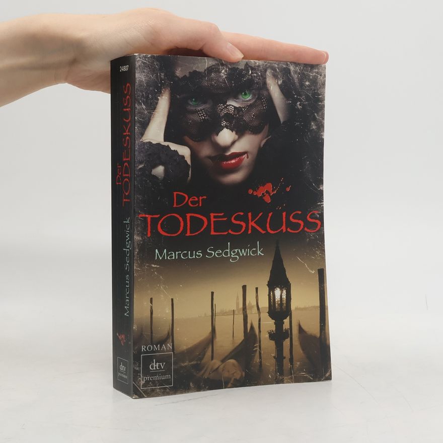 Marcus Sedgwick Der Todeskuss