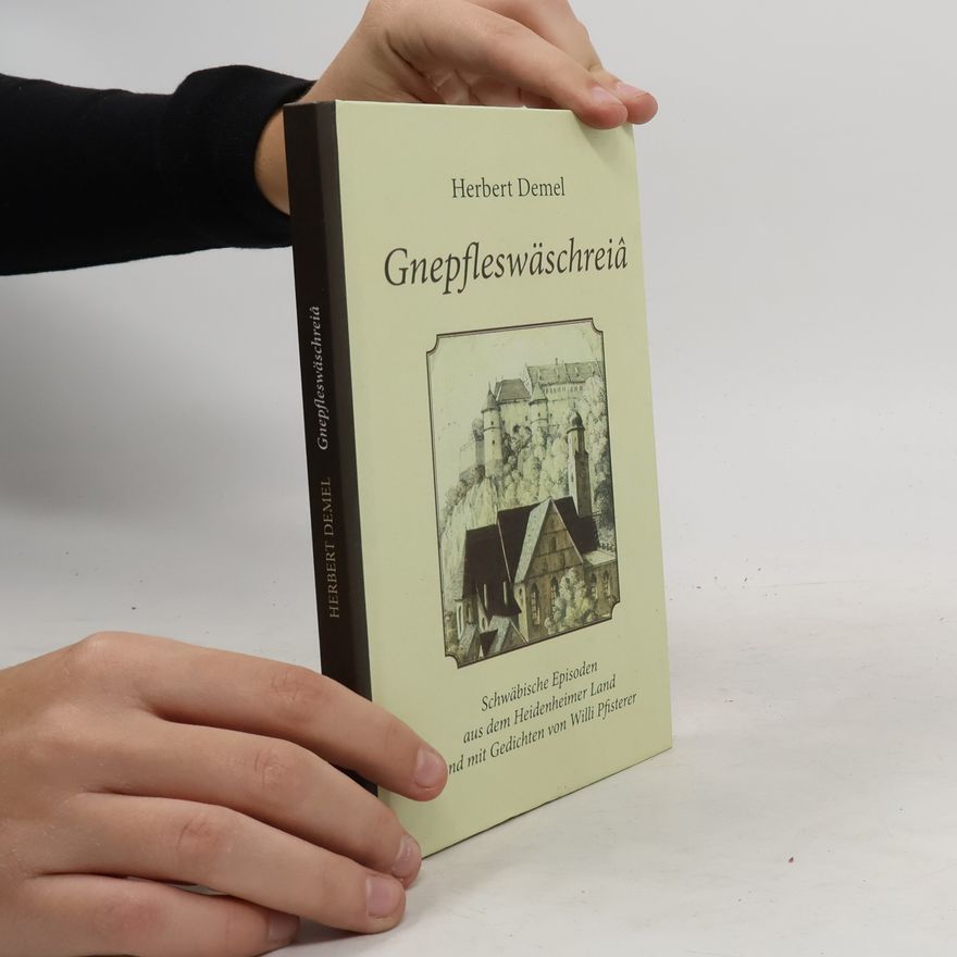 Herbert Demel Gnepfleswäschreiâ
