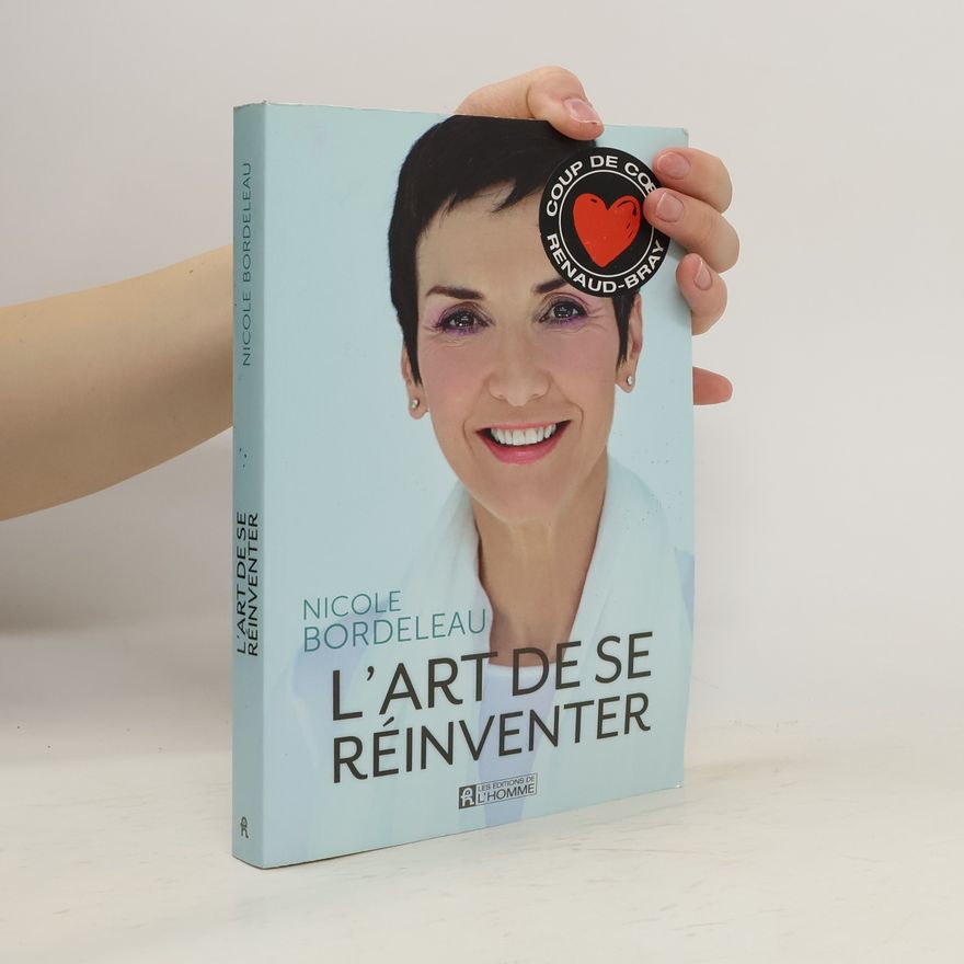 Nicole Bordeleau L'art de se réinventer