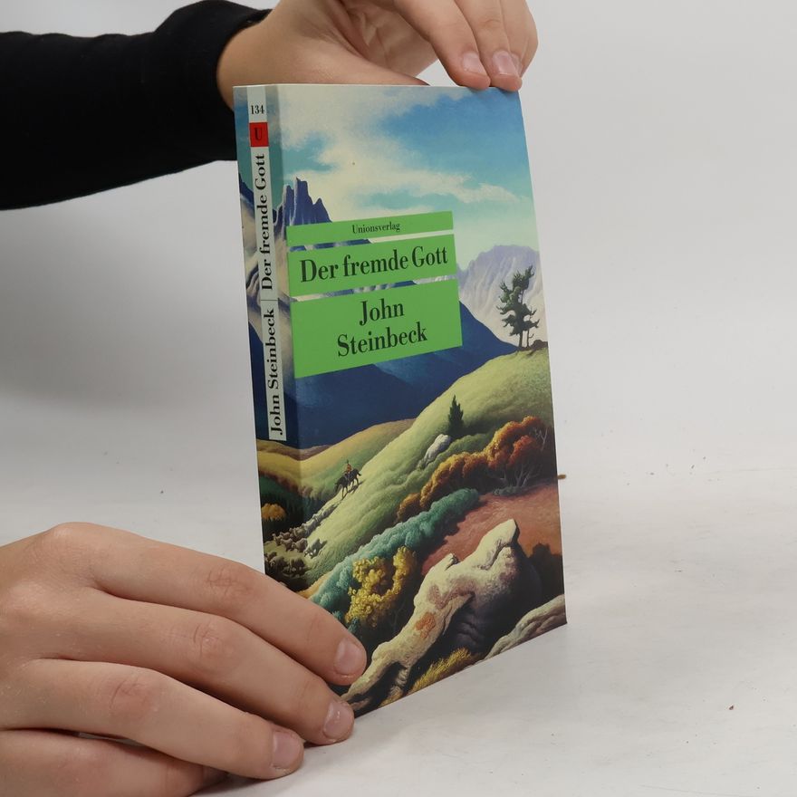 John Steinbeck Der fremde Gott