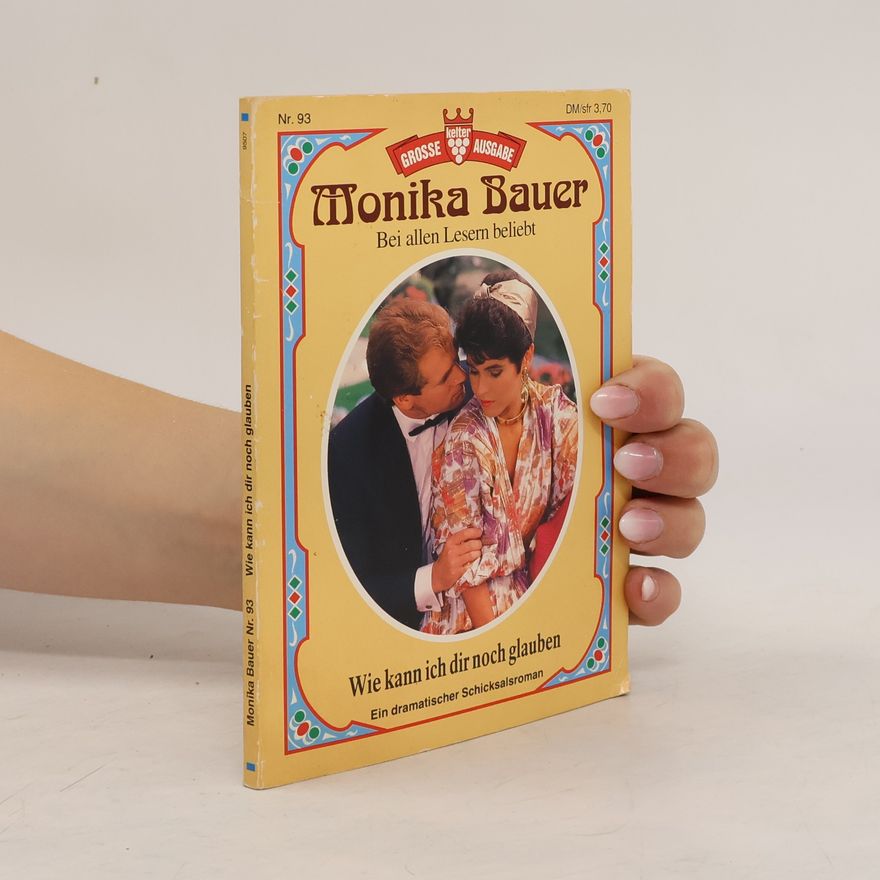 Monika Bauer Wie kann ich dir noch glauben