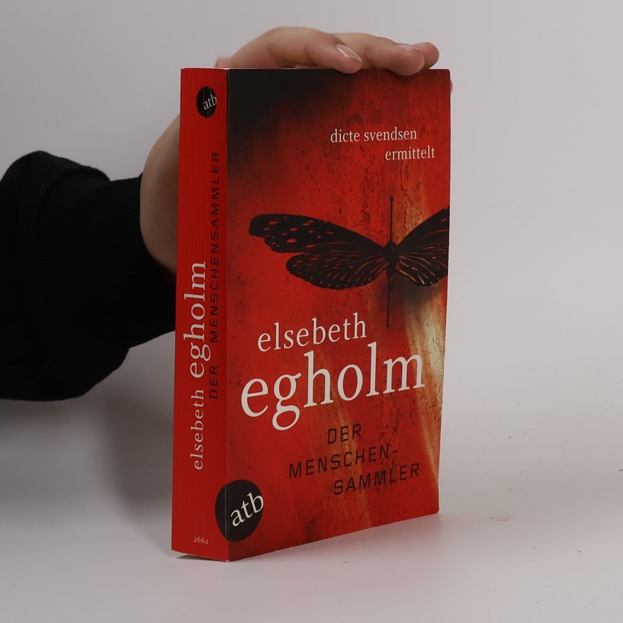 Elsebeth Egholm Der Menschensammler