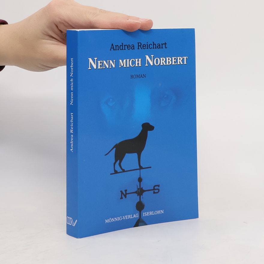 Andrea Reichart Nenn mich Norbert