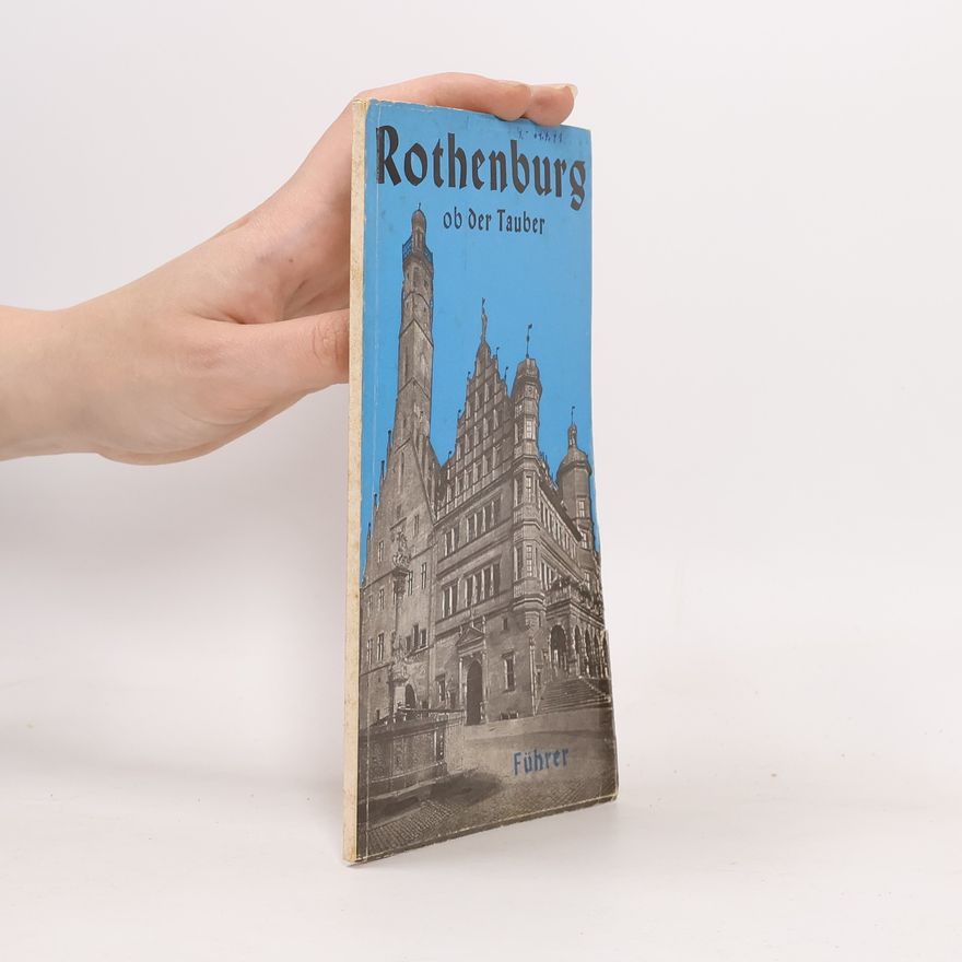 Adalbert Schnizlein Führer durch Rothenburg ob der Tauber