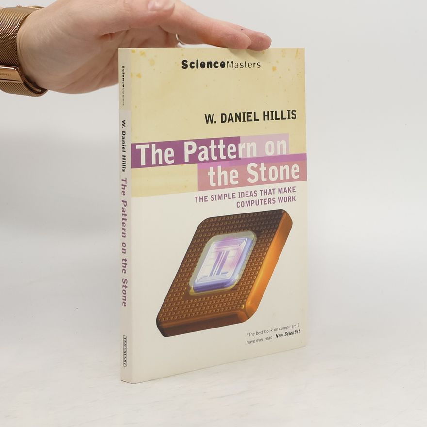 W. Daniel Hillis Science Masters: The Pattern on the Stone