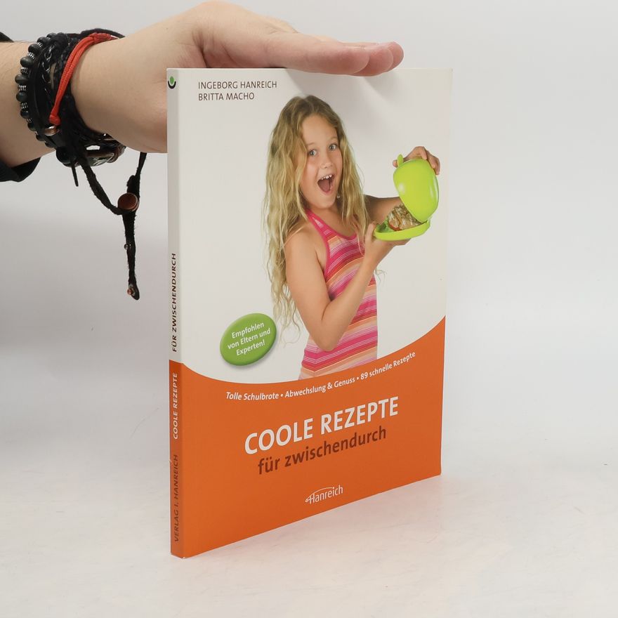 Ingeborg Hanreich Coole Rezepte für zwischendurch