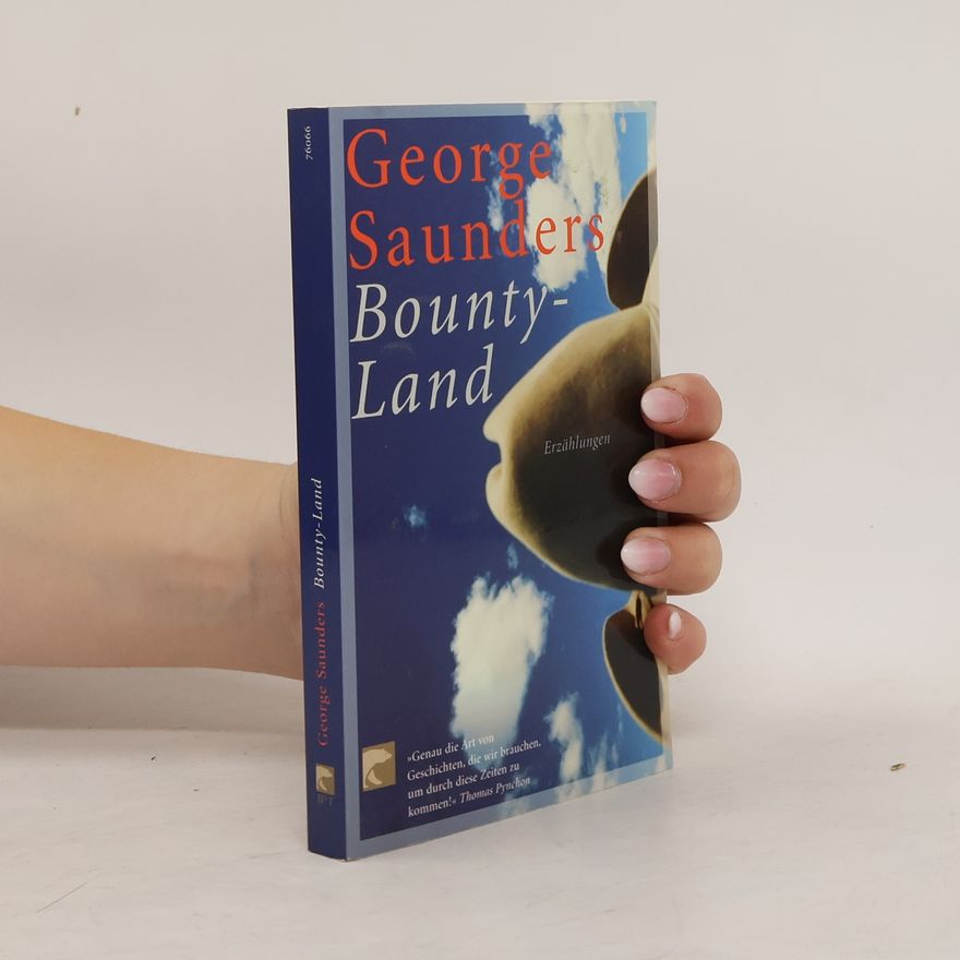 George Saunders Bounty-Land
