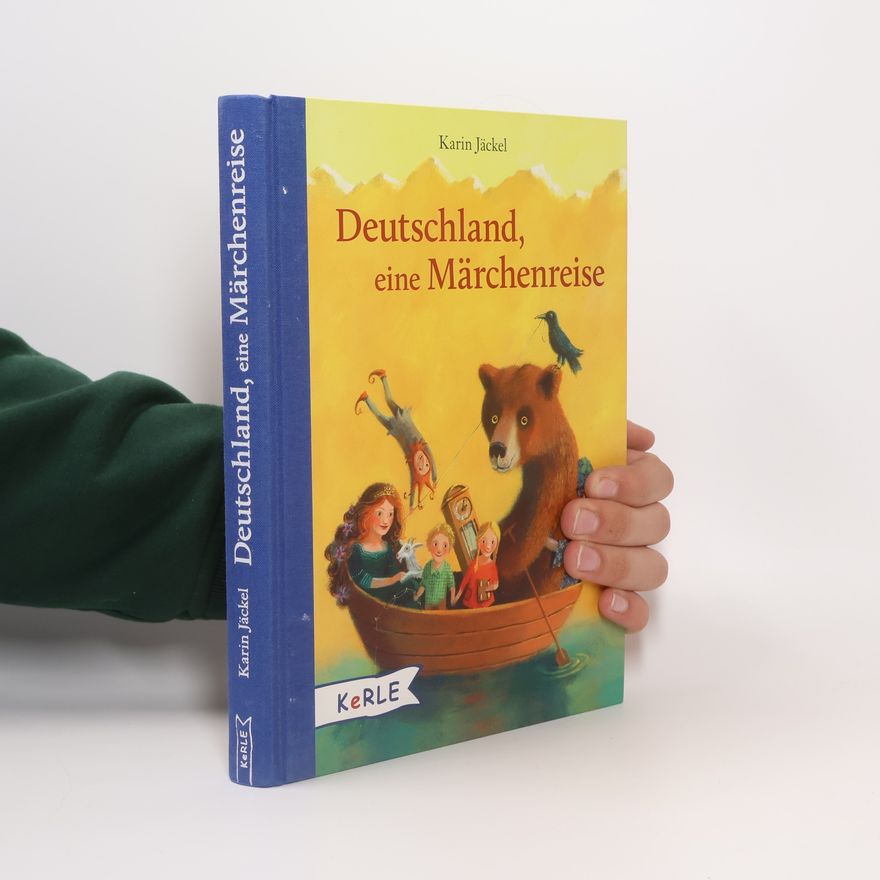 Karin Jäckel Deutschland, eine Märchenreise