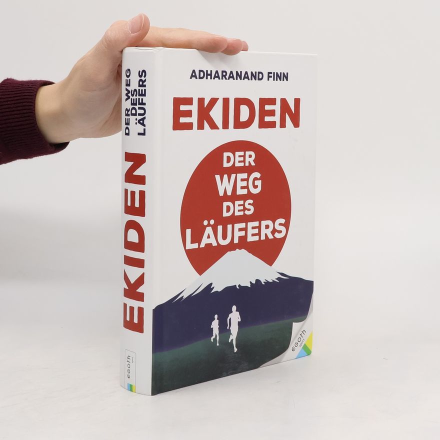 Adharanand Finn Ekiden. Der Weg des Läufers