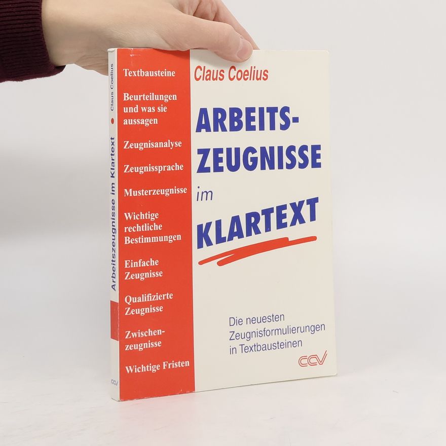 Claus Coelius Arbeitszeugnisse im Klartext