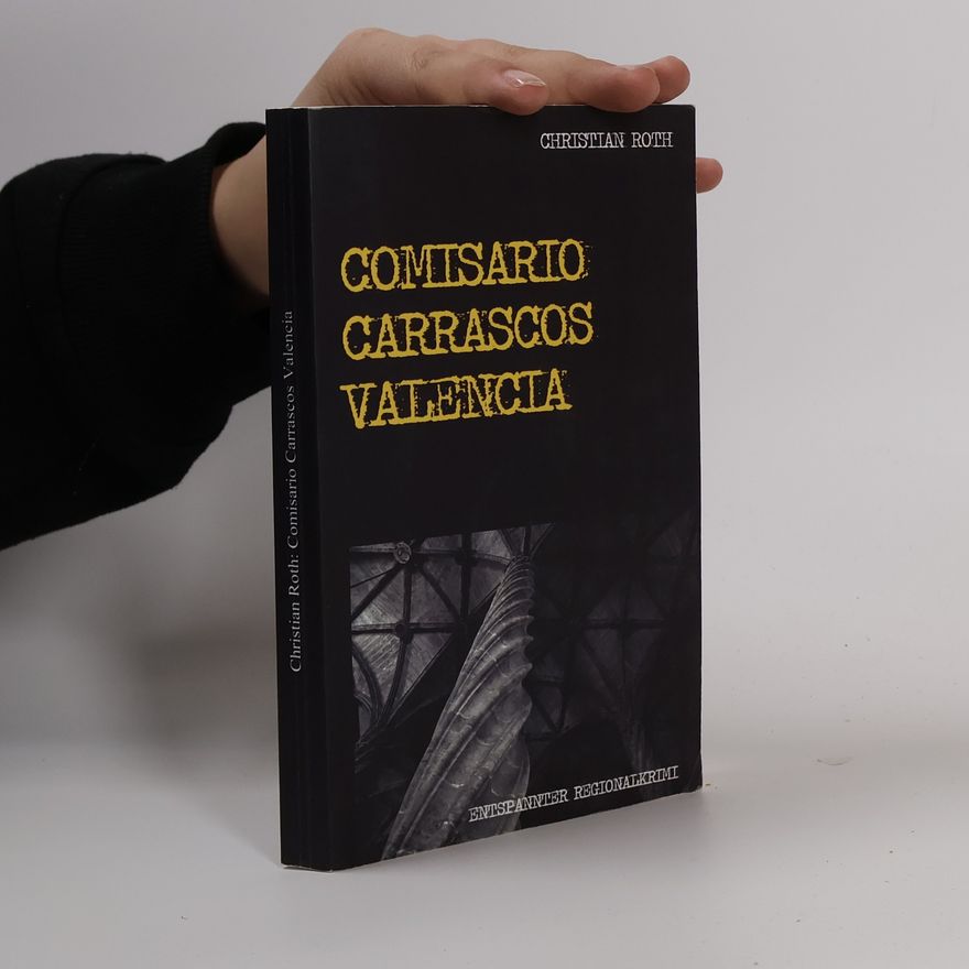 Christian Roth Comisario Carrascos Valencia