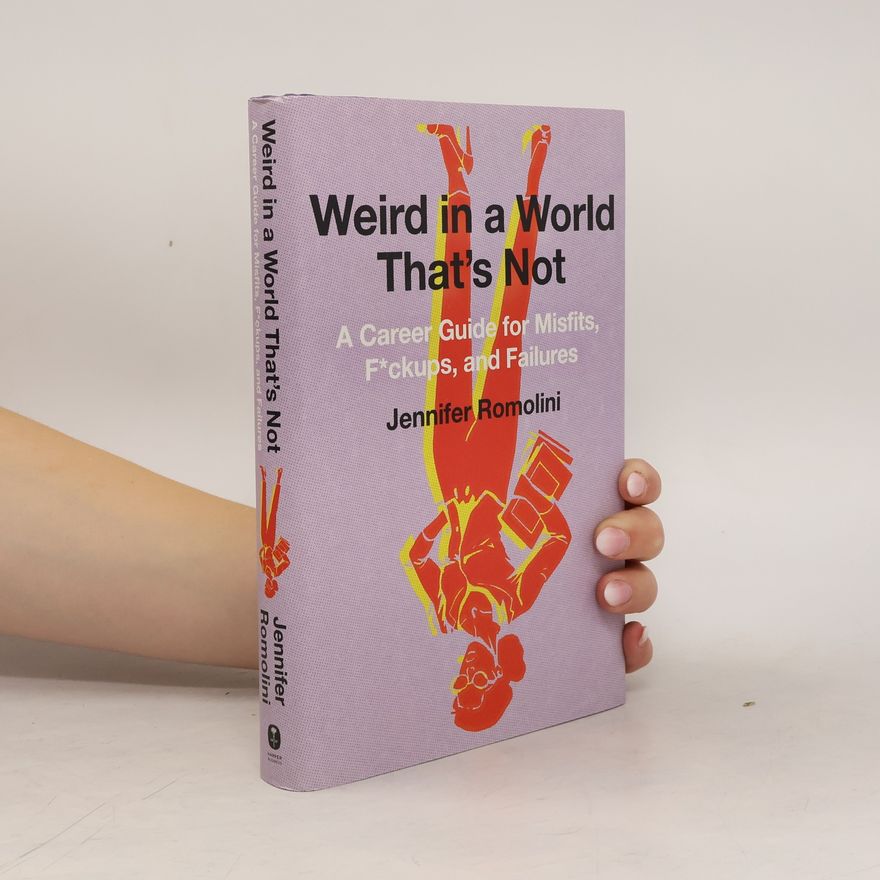 Jennifer Romolini Weird in a World That's Not
