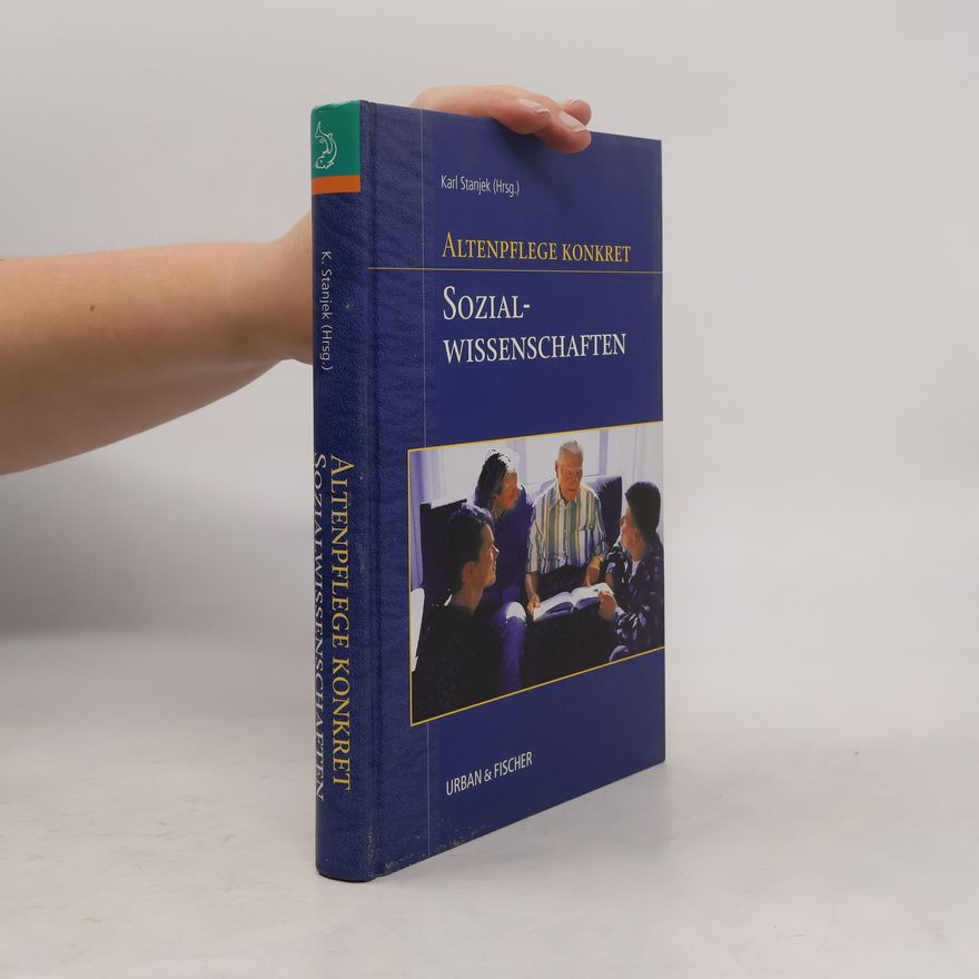 Karl Stanjek Altenpflege konkret. Sozialwissenschaften.