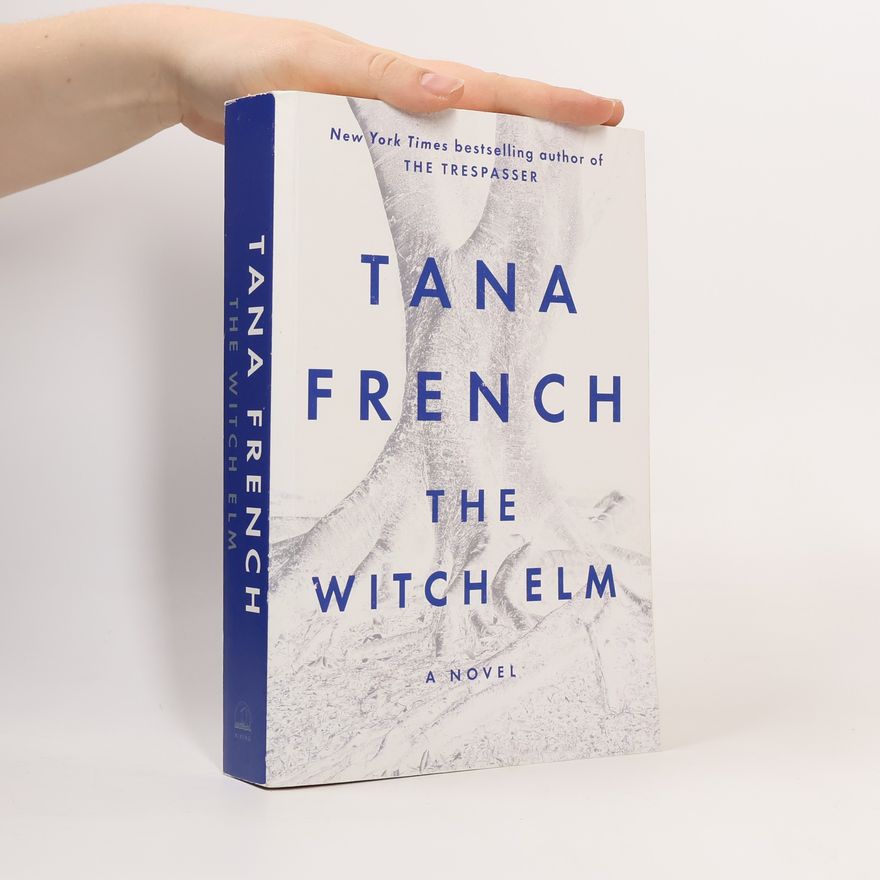 Tana French The Witch Elm
