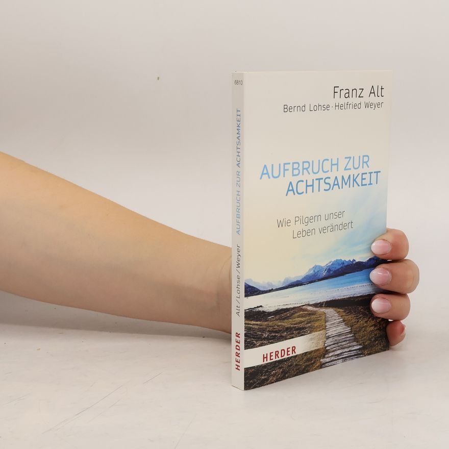 Franz Alt Aufbruch zur Achtsamkeit