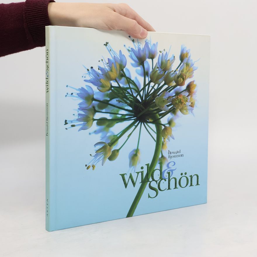 Howard Bjornson Wild & schön