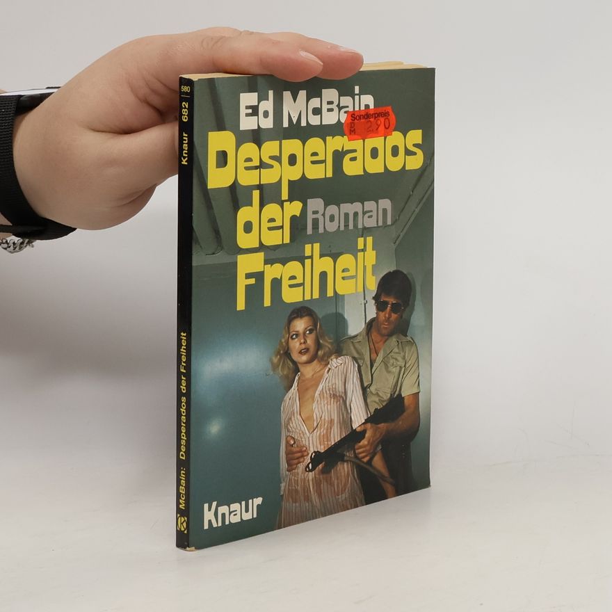 Ed McBain Desperados der Freiheit.