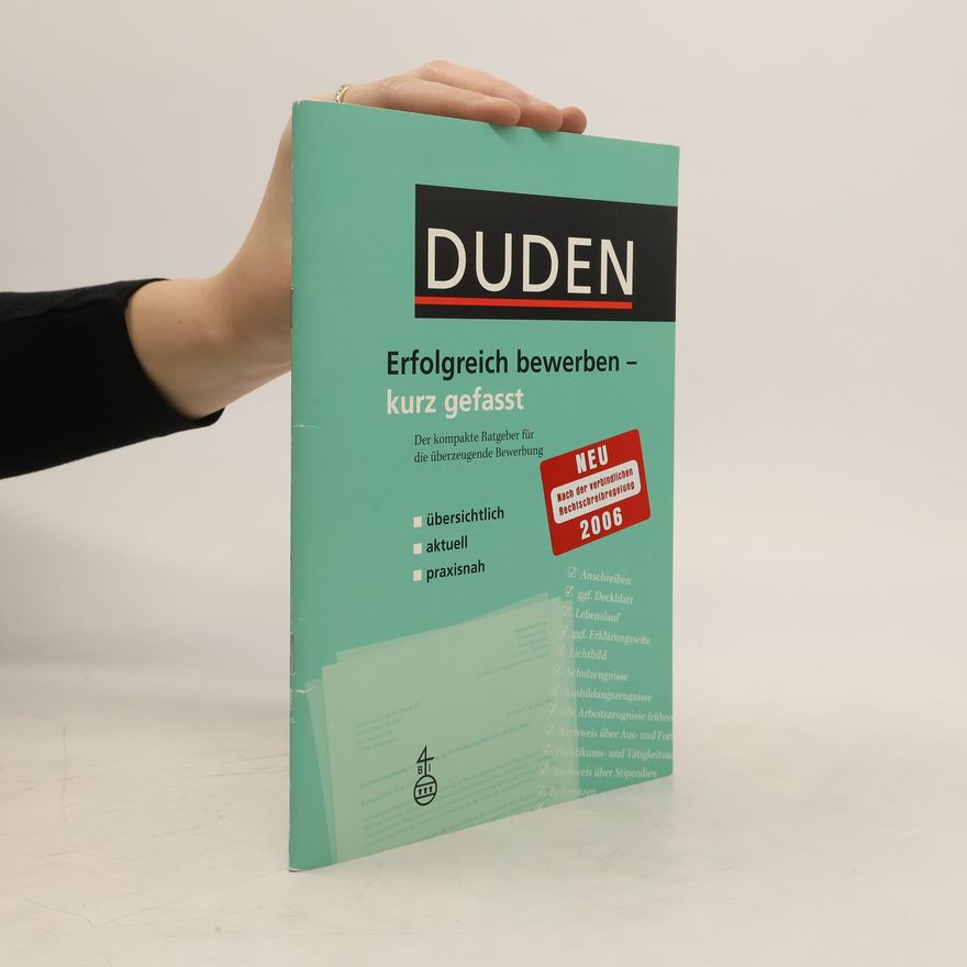 AA.VV. Duden, Erfolgreich bewerben - kurz gefasst