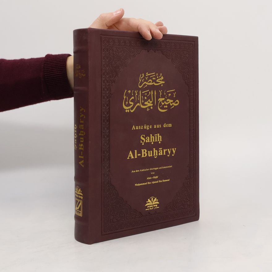 Collectif d'auteurs Auszüge aus dem Şahīh Al-Buhāryy