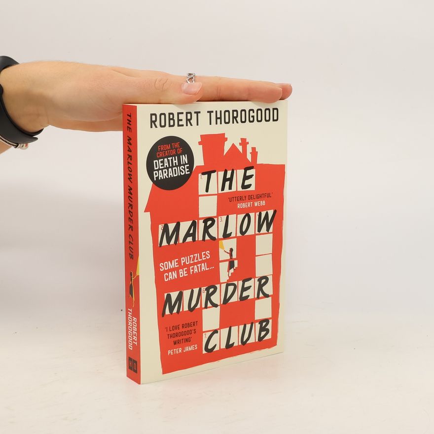 Robert Thorogood The Marlow Murder Club