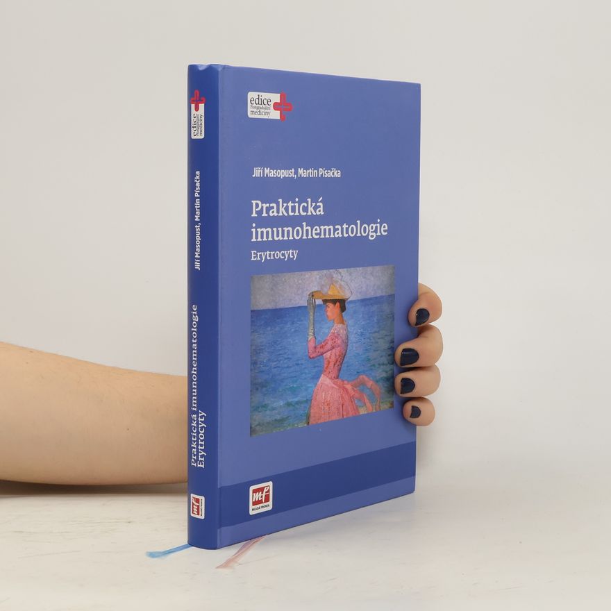 Martin Písačka Praktická imunohematologie - Erytrocyty