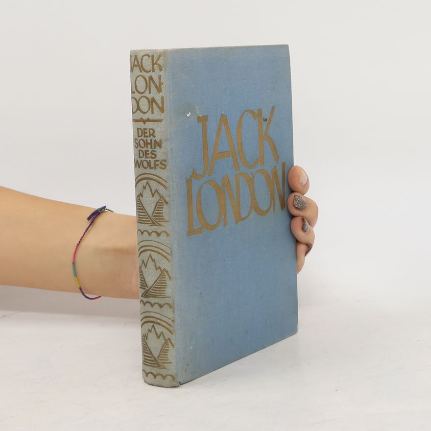 Jack London Der Sohn des Wolfs