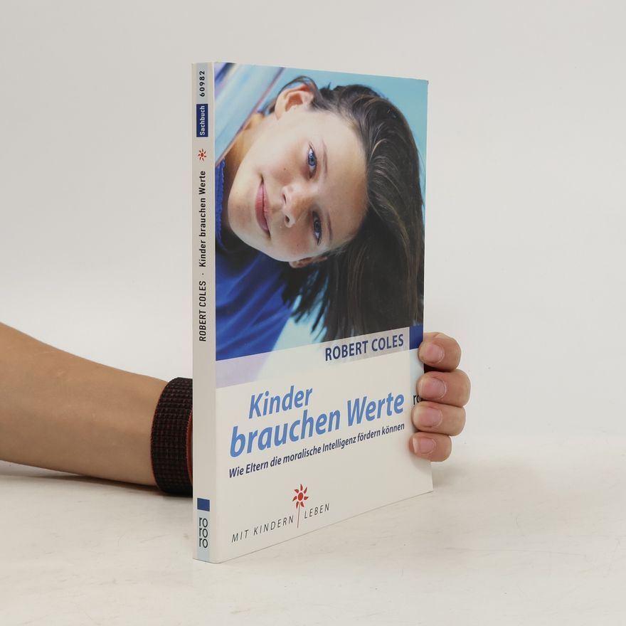 Robert Coles Kinder brauchen Werte
