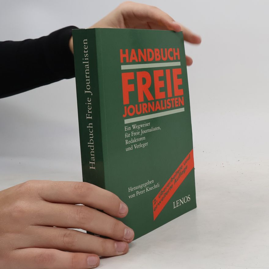 Peter Knechtli Handbuch Freie Journalisten