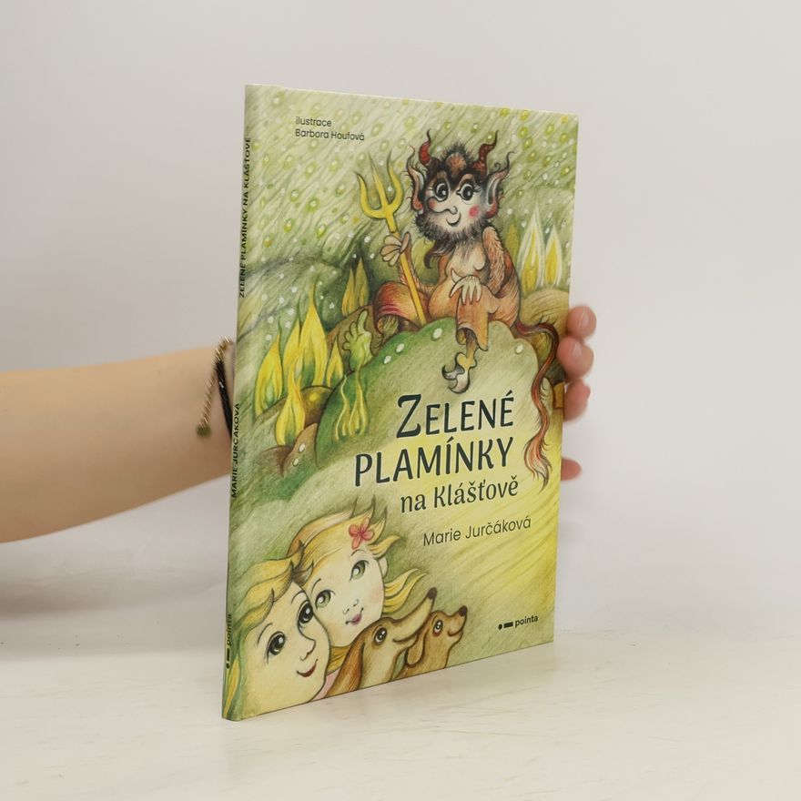 Marie Jurčáková Zelené plamínky na Klášťově