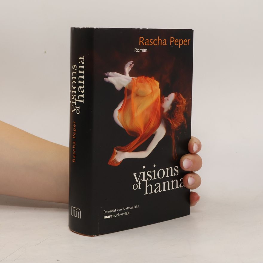 Rascha Peper Visions of Hanna
