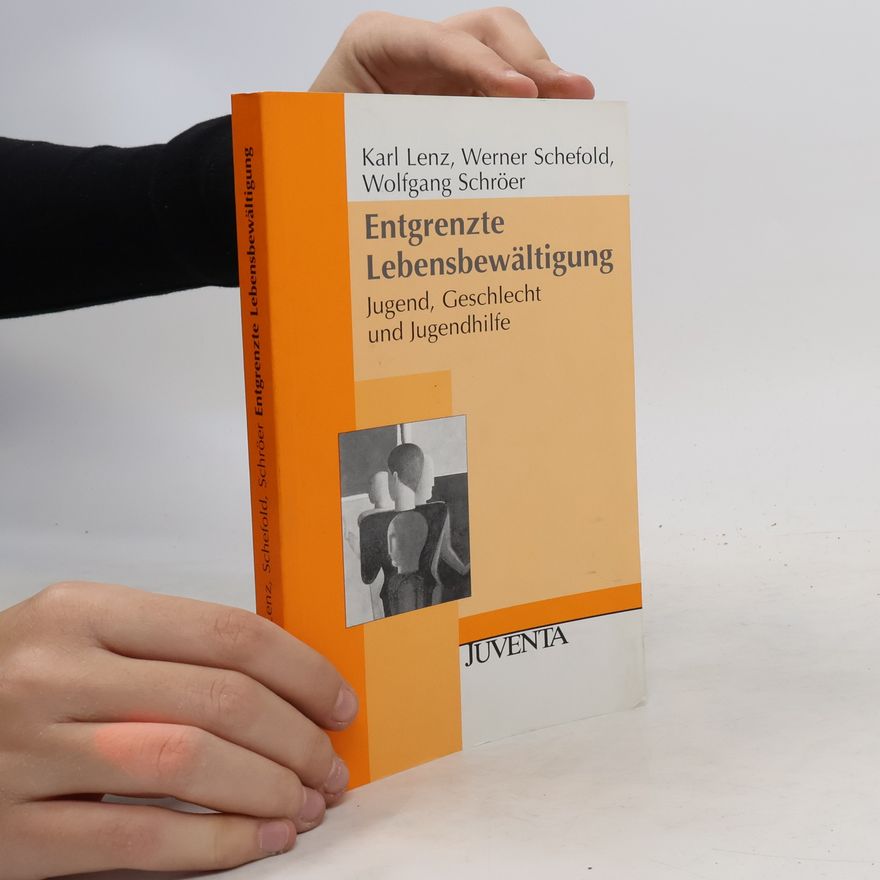 Karl Lenz Entgrenzte Lebensbewältigung