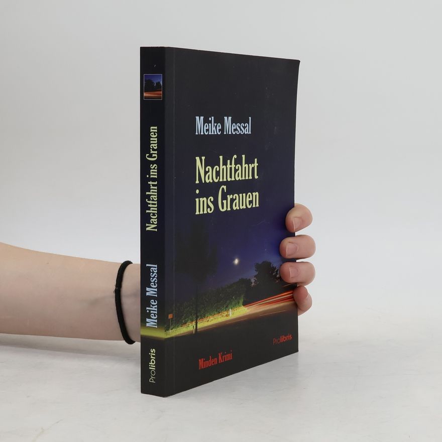 Meike Messal Nachtfahrt ins Grauen