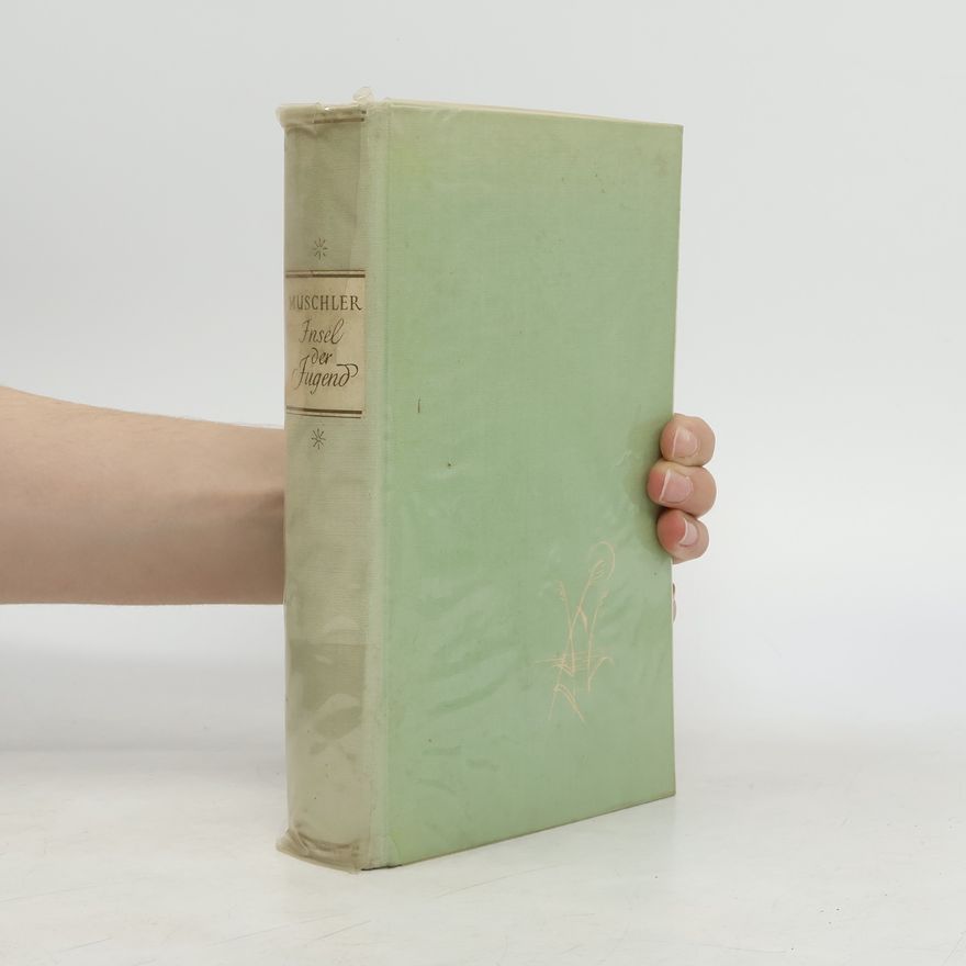 Reinhold Conrad Muschler Insel der Jugend