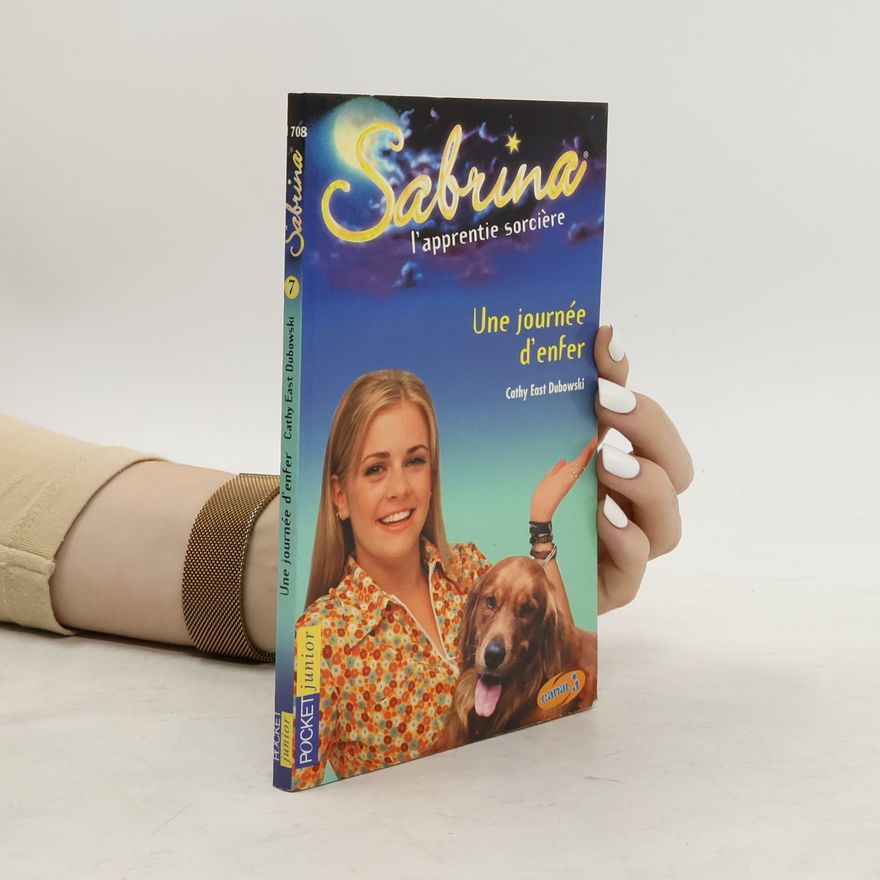 Cathy East Dubowski Sabrina, l'apprentie sorcière - 7: Une journée d'enfer