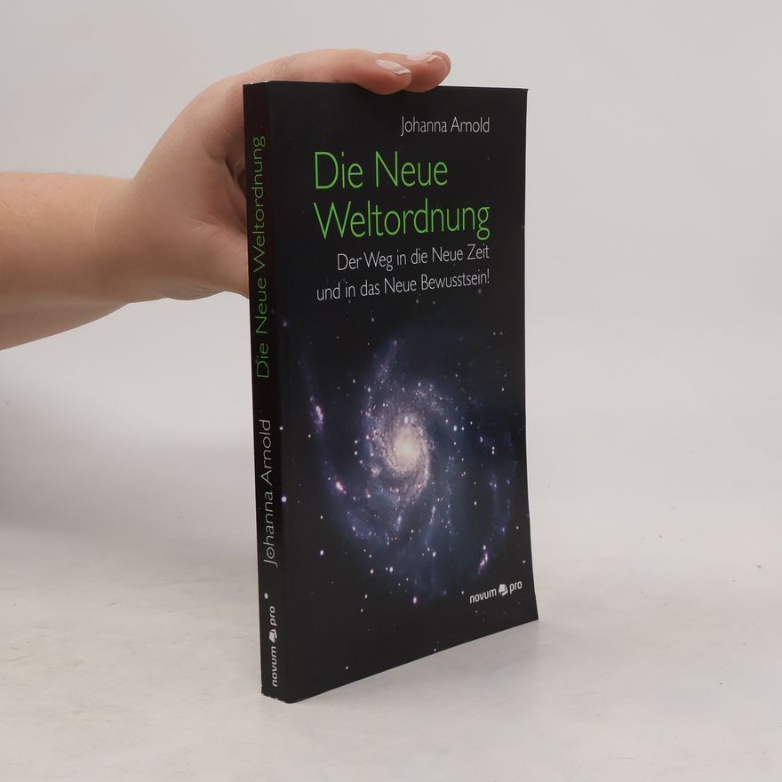 Johanna Arnold Die neue Weltordnung