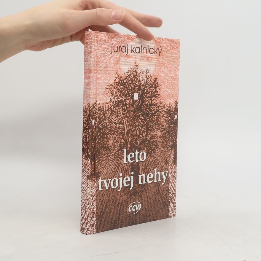Juraj Kalnický Leto tvojej nehy
