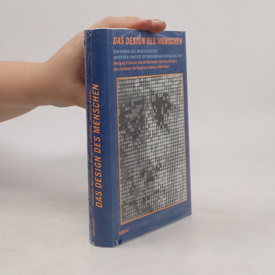 Wolfgang Frühwald Das Design des Menschen
