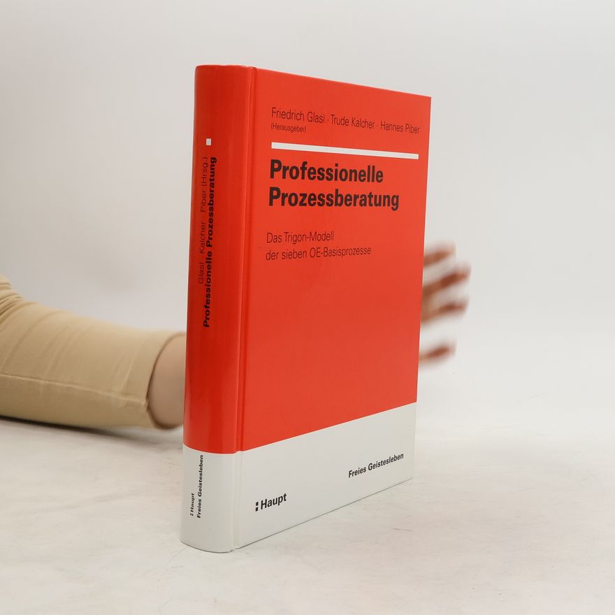 Friedrich Glasl Professionelle Prozessberatung