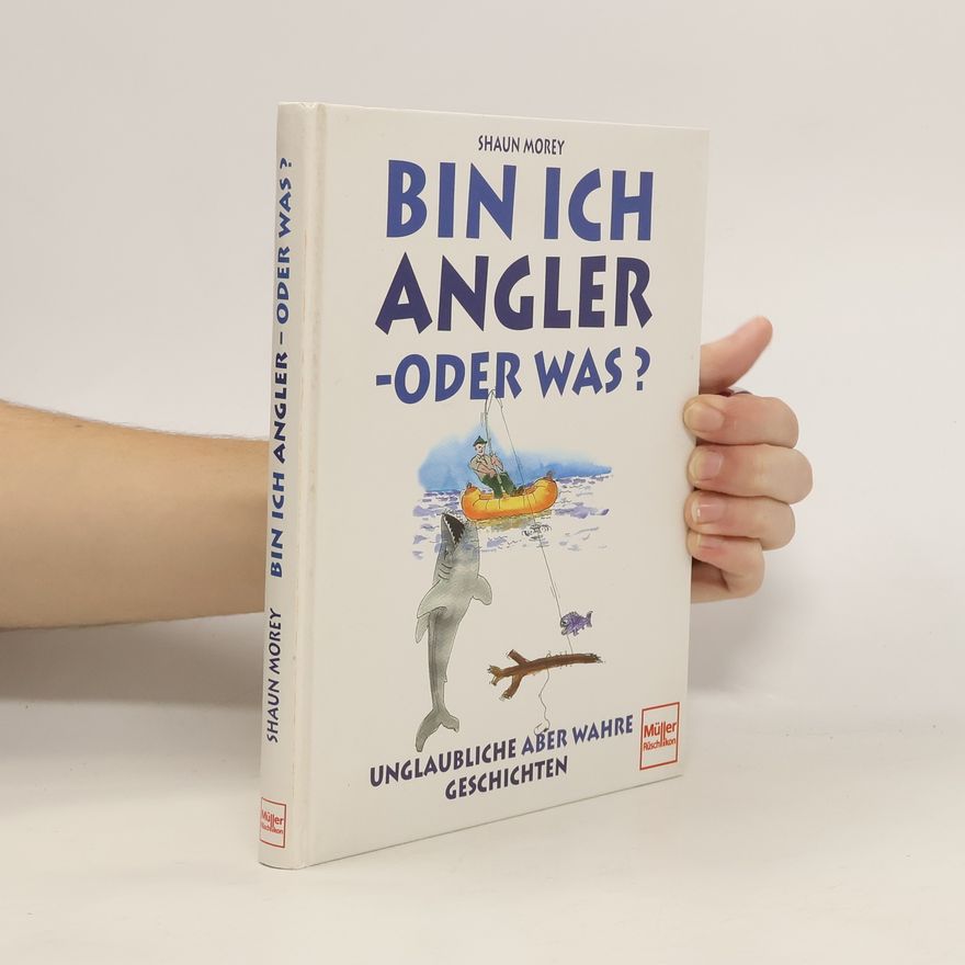 Shaun Morey Bin ich Angler oder was?