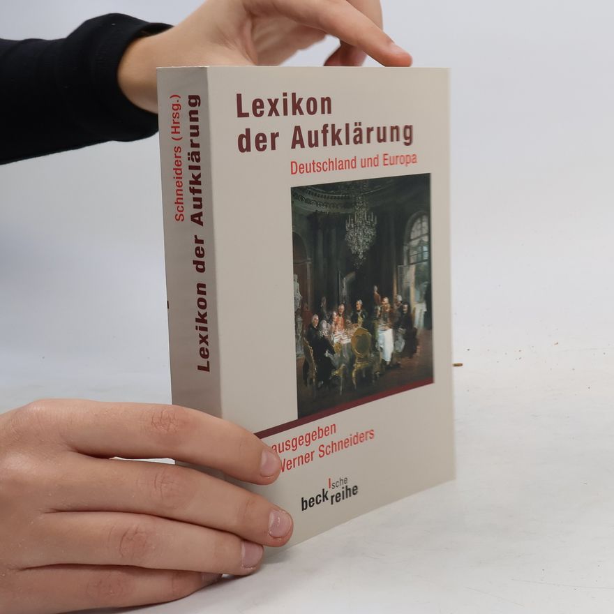 Werner Schneiders Lexikon der Aufklärung